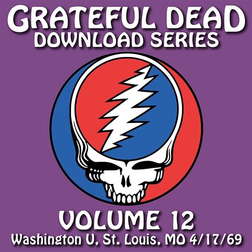 Download Series Vol. 12: Washington U., St. Louis, MO 4/17/69 Grateful Dead