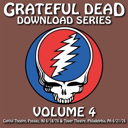Download Series Vol. 4: Capitol Theatre, Passaic, NJ 6/18/76 / Tower Theatre, Philadelphia, PA 6/21/76 Grateful Dead