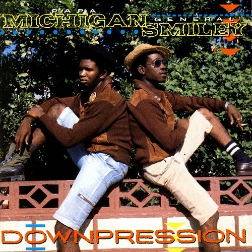 Downpression Papa Michigan & General Smiley