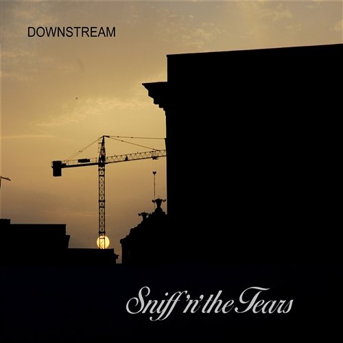 Downstream Sniff ‘n' The Tears