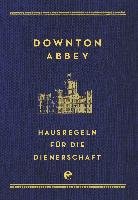 Downton Abbey - Hausregeln für die Dienerschaft Carson Charles