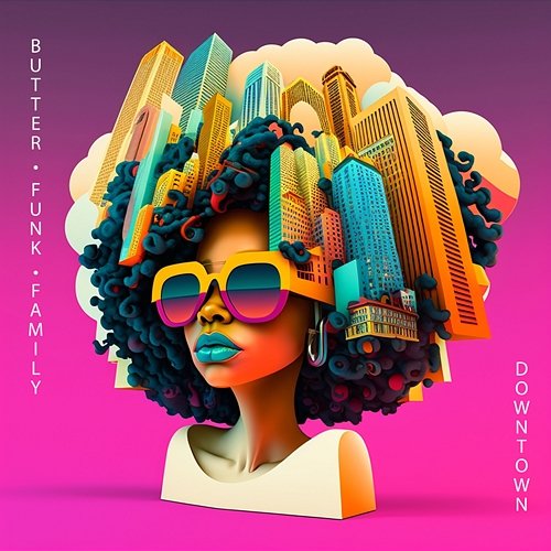 DOWNTOWN BUTTER FUNK FAMILY