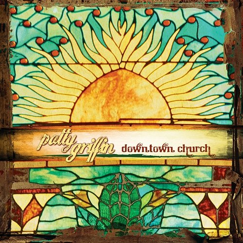 Downtown Church Patty Griffin