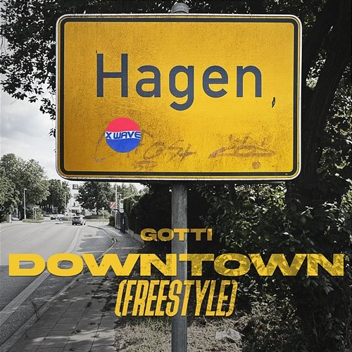 DOWNTOWN (FREESTYLE) Gotti, X WAVE
