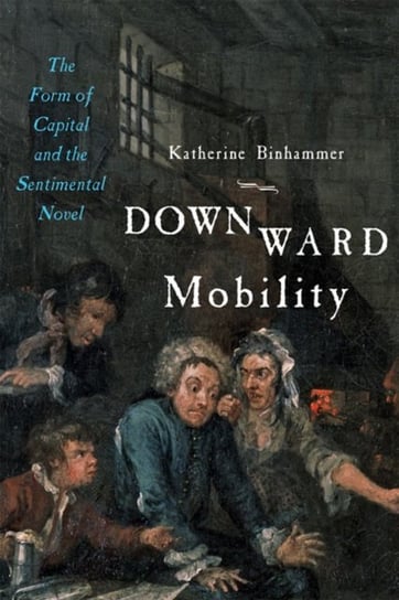 Downward Mobility Katherine Binhammer