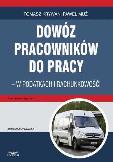 Dowóz pracowników do pracy - w podatkach i rachunkowości - ebook PDF Krywan Tomasz, Muż Paweł