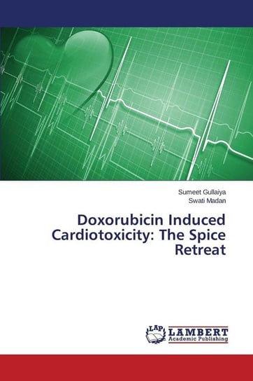 Doxorubicin Induced Cardiotoxicity Gullaiya Sumeet