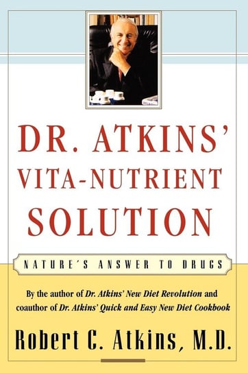 Dr. Atkins' Vita-Nutrient Solution Robert C. Atkins
