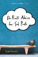 Dr. Bird's Advice for Sad Poets Roskos Evan