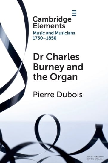 Dr. Charles Burney and the Organ Dubois Pierre