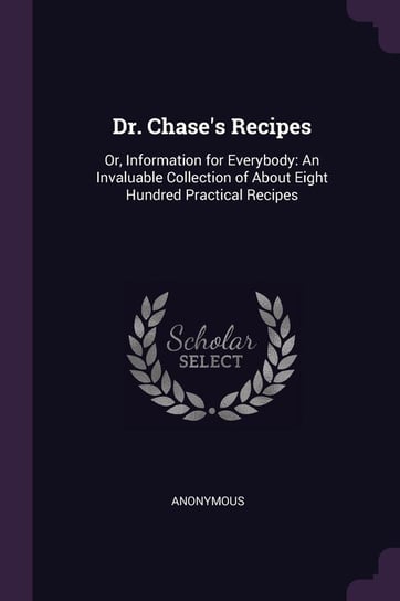 Dr. Chase's Recipes Anonymous