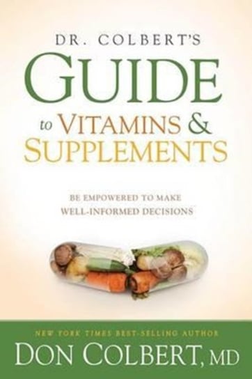 Dr. ColbertS Guide To Vitamins And Supplements Colbert Don