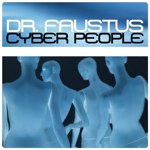 Dr. Faustus Cyber People