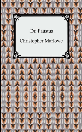 Dr. Faustus Marlowe Christopher