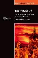 Dr Faustus: the A- and B- Texts (1604, 1616) Marlowe Christopher