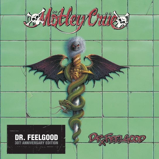 Dr Feelgood (30th Anniversary Edition) Motley Crue