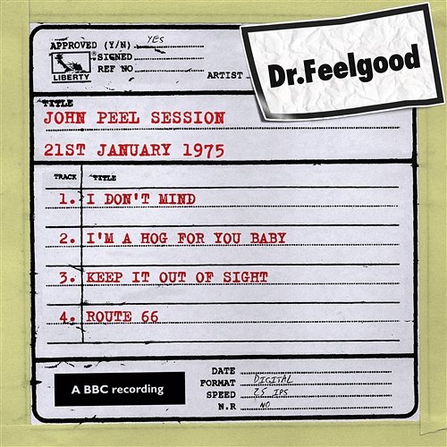 Dr Feelgood - BBC John Peel session (21st January 1975) Dr Feelgood