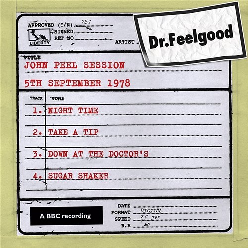 Dr Feelgood - John Peel Session (5th September 1978) Dr Feelgood