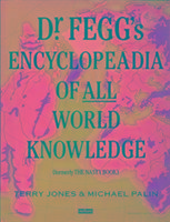 Dr. Fegg's Encyclopaedia of All World Knowledge Jones Terry, Palin Michael
