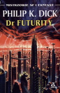 Dr Futurity Dick Philip K.
