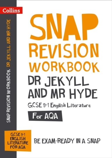 Dr Jekyll and Mr Hyde. AQA GCSE 9-1 English Literature Workbook. Ideal for Home Learning, 2021 Asses Collins Gcse