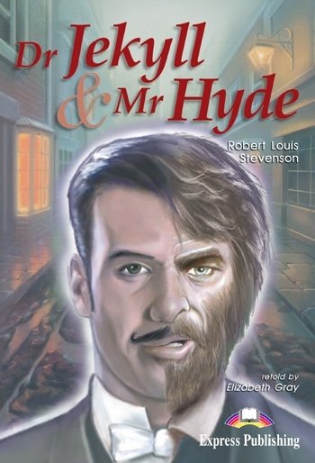 Dr Jekyll & Mr Hyde. Reader Gray Elizabeth, Stevenson Robert Louis