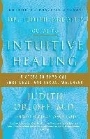 Dr. Judith Orloff's Guide to Intuitive Healing Orloff Judith