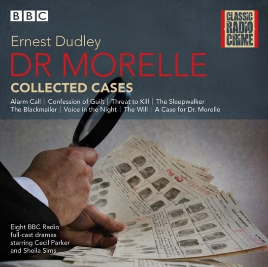 Dr Morelle: Collected Cases Dudley Ernest