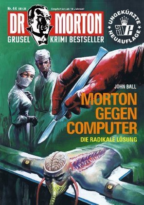 Dr. Morton - Morton gegen Computer Romantruhe-Buchversand Joachim Otto