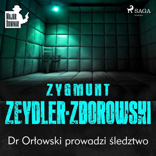Dr Orłowski prowadzi śledztwo Zeydler-Zborowski Zygmunt