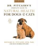 Dr. Pitcairn's Complete Guide to Natural Health for Dogs & Cats Pitcairn Richard H., Pitcairn Susan Hubble