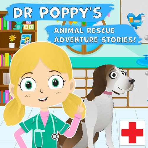 Dr Poppy's Animal Rescue Adventure Stories! Dr Poppy, Toddler Fun Learning