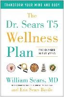 Dr. Sears T5 Wellness Plan Sears William
