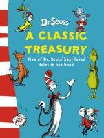 Dr. Seuss - A Classic Treasury Seuss