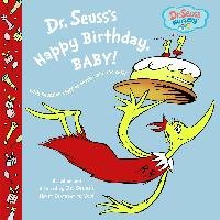 Dr. Seuss's Happy Birthday, Baby! Seuss