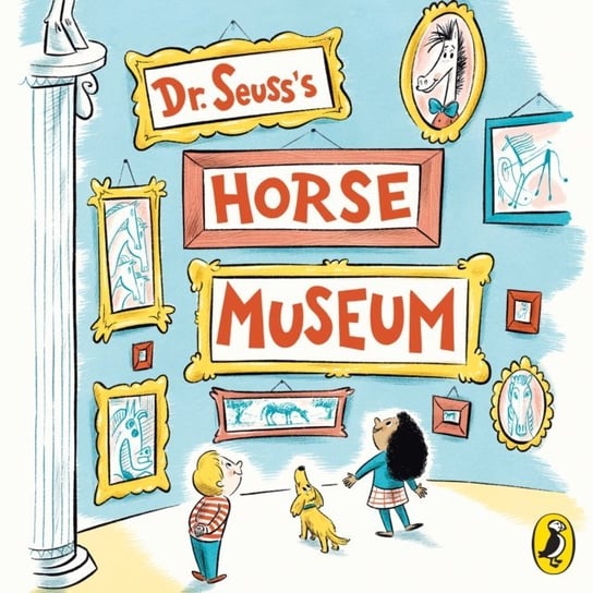 Dr. Seuss's Horse Museum Seuss Dr., Joyner Andrew
