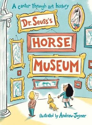 Dr. Seuss's Horse Museum Seuss Dr.