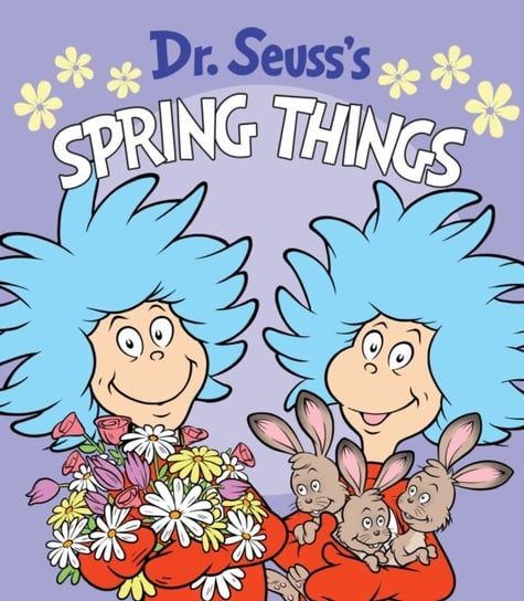 Dr. Seusss Spring Things Dr. Seuss
