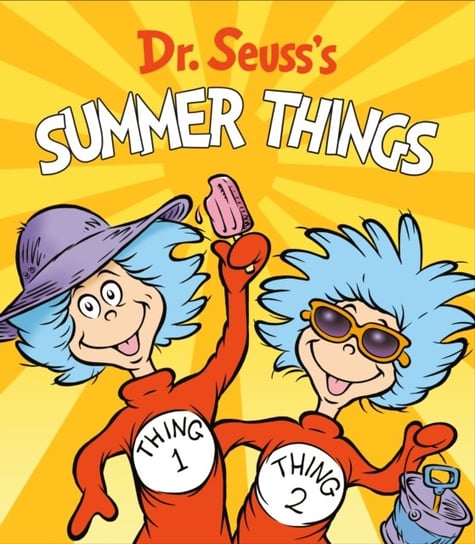 Dr. Seusss Summer Things Dr. Seuss
