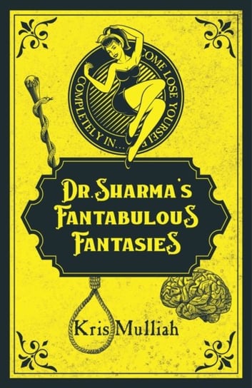 Dr. Sharmas Fantabulous Fantasies Kris Mulliah