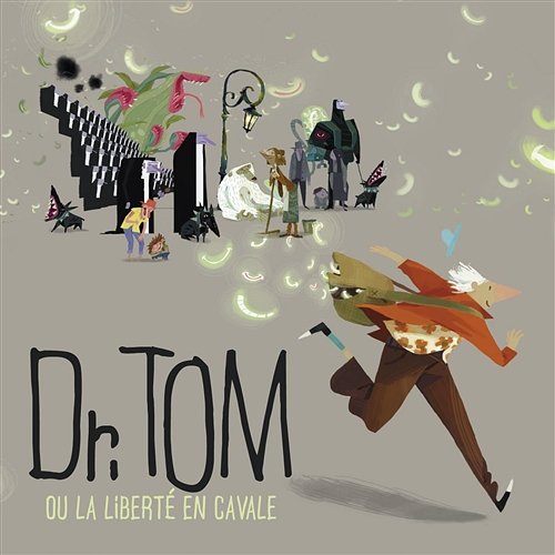 Dr. Tom Ou La Liberté En Cavale Various Artists