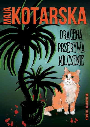 Dracena przerywa milczenie - ebook PDF Kotarska Maja