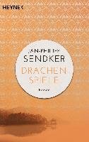 Drachenspiele Sendker Jan-Philipp