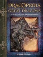 Dracopedia the Great Dragons O'connor William