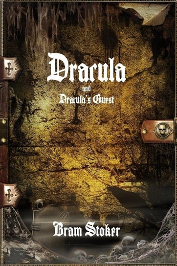 Dracula and Dracula's Guest Stoker Bram