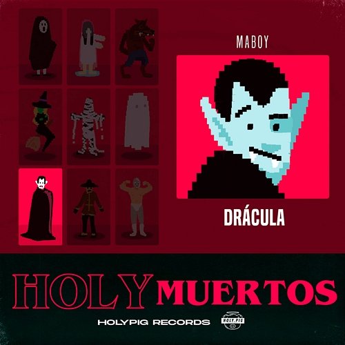 Drácula Maboy, Holy Pig
