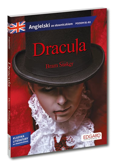 Dracula / Drakula. Klasyka literatury ze słowniczkiem Stoker Bram