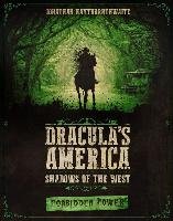 Dracula's America: Shadows of the West: Forbidden Power Haythornthwaite Jonathan