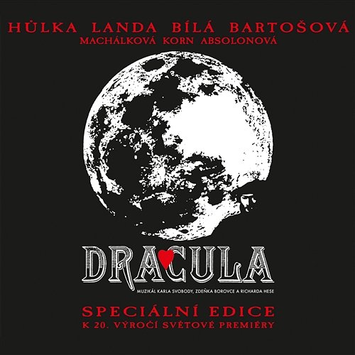 Dracula / Speciál��í edice k 20. výročí světové premiéry Karel Svoboda