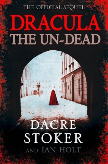Dracula: The Un-Dead Holt Ian, Stoker Dacre